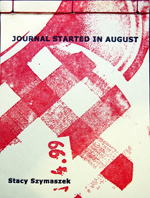 Cover of Journal Started in August, Stacy Szymaszek