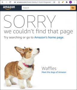 A page from Amazon.com showing a picture of a small dog and the following text: “SORRY, we couldn’t find that page. Try searching or go to Amazon’s home page. Waffles. Meet the dogs of Amazon.”