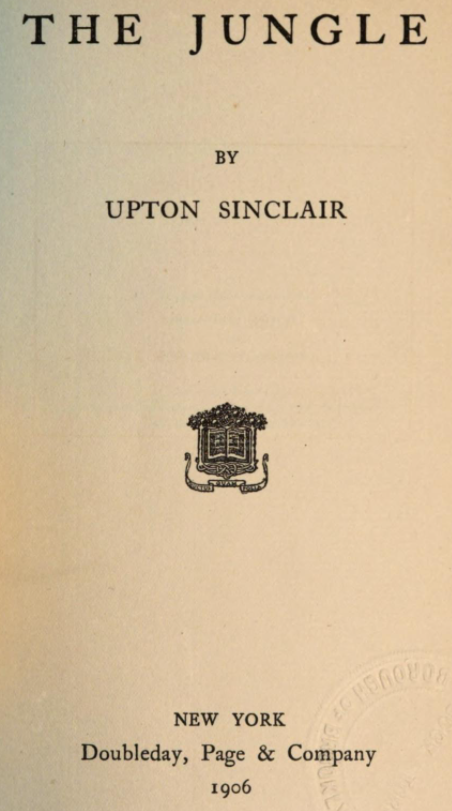 Title page for The Jungle, by Upton Sinclair, New York, Doubleday, Page & Company, 1906.