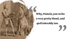 Why, Pamela, you write a very pretty Hand, and spell tolerably too