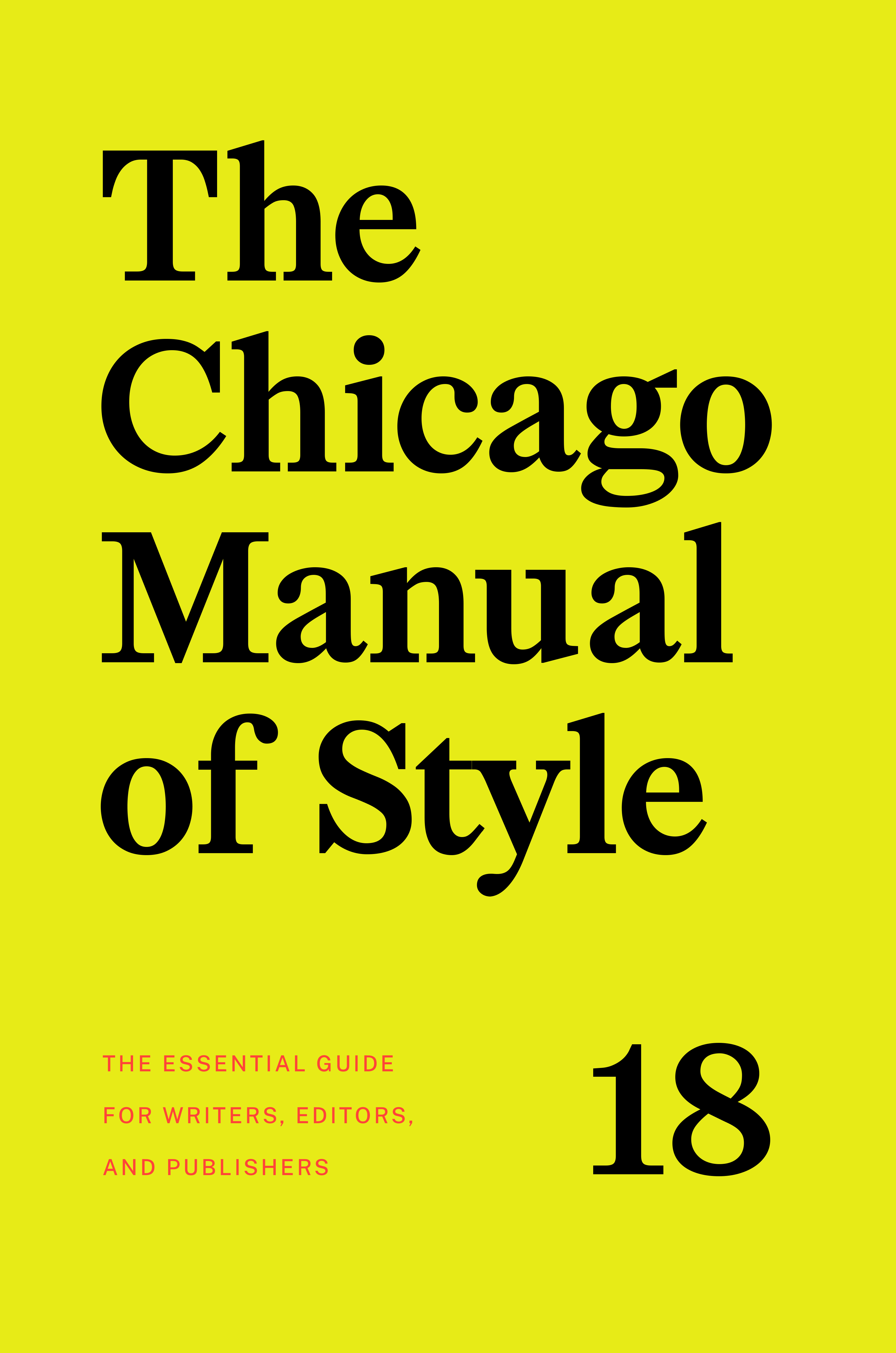 Front panel of the yellow dust jacket for the forthcoming Chicago Manual of Style, 18th edition, the essential guide for writers, editors, and publishers.